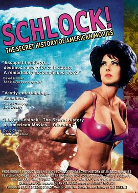 Schlock! The Secret History of American Movies