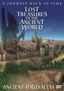 Lost Treasures Of The Ancient World: Ancient Jerusalem
