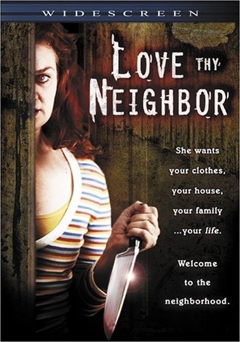 Love Thy Neighbor
