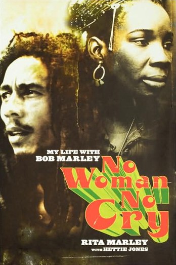 No Woman No Cry: My Life With Bob Marley