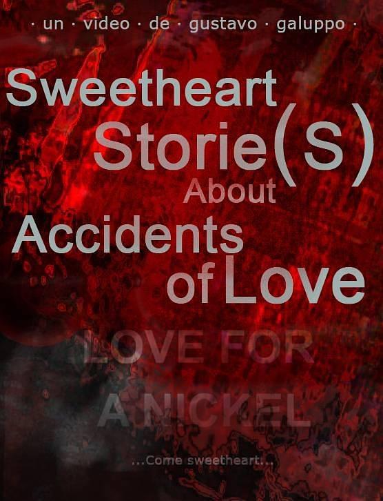 Sweetheart: Storie(s) About Accidents Of Love