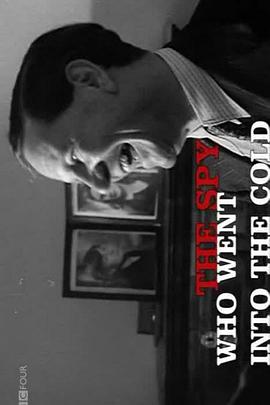 The Spy Who Went Into the Cold