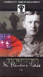 John McCrae's War: In Flanders Fields