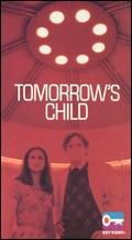 Tomorrow's Child
