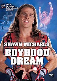 WWE：Shawn Michaels—一个男孩的梦