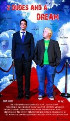 2 Dudes &amp; a Dream