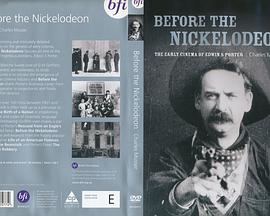 Before the Nickelodeon: The Cinema of Edwin S. Porter