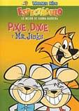 Pixie and Dixie and Mr. Jinks
