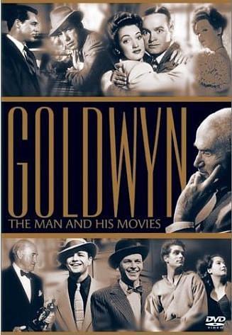 Goldwyn: The Man and His Movies
