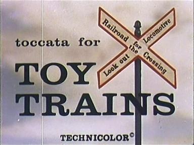 Toccata For Toy Trains
