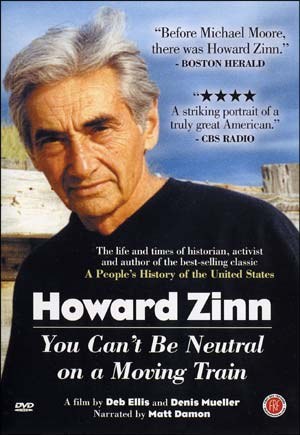 Howard Zinn: You Can't Be Neutral on a Moving Train