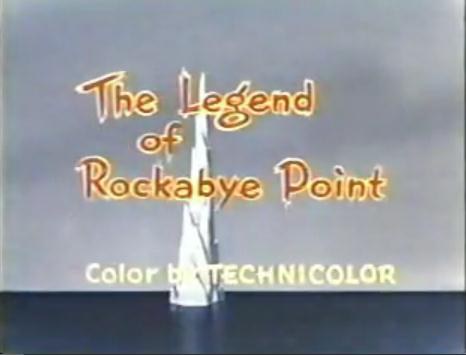 The Legend of Rockabye Point