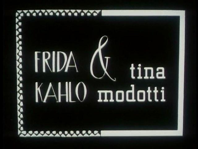 Frida Kahlo &amp; Tina Modotti