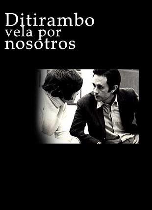 Ditirambo vela por nosotros