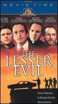 The Lesser Evil