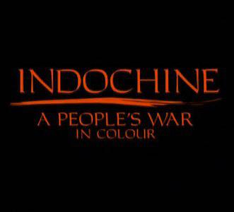 Indochine: A People's War in Colour (2009)
