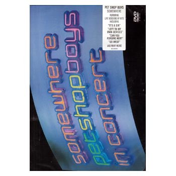 Somewhere - Pet Shop Boys In Concert