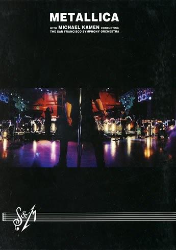S &amp; M: Metallica with Michael Kamen Conducting the San Francisco Symphony Orchestra