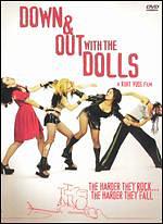 Down and Out with the Dolls