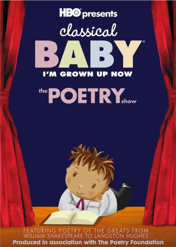 Classical Baby (I'm Grown Up Now): The Poetry Show