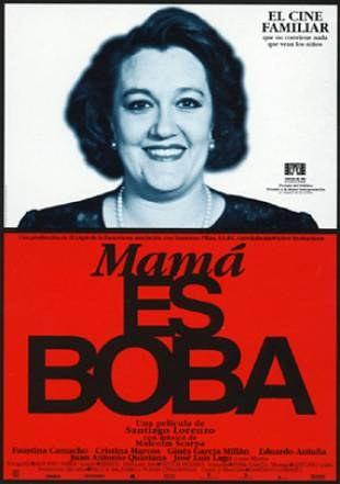 Mamá es boba