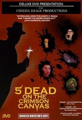 5 DEAD ON THE CRIMSON CANVAS