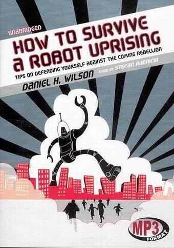 How to Survive a Robot Uprising