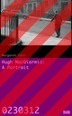 Hugh MacDiarmid: A Portrait