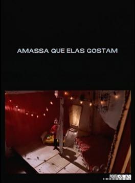 Amassa Que Elas Gostam