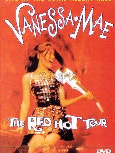 Vanessa-Mae: The Red Hot Tour - Live at the Royal Albert Hall
