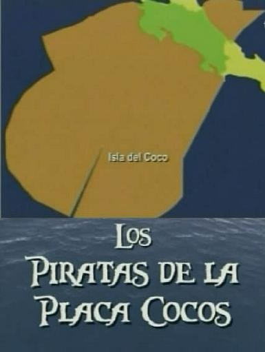 Los Piratas de la Placa Cocos
