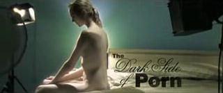 The Dark Side of Porn - Does Snuff Exist?