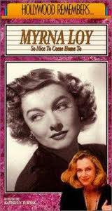 Hollywood Remembers: Myrna Loy - So Nice to Come Home to