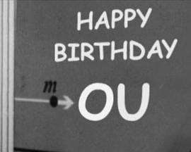 Happy Birthday OU: 50 years Of The Open University