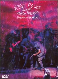Red Rocks Live: Neil Young Friends &amp; Relatives