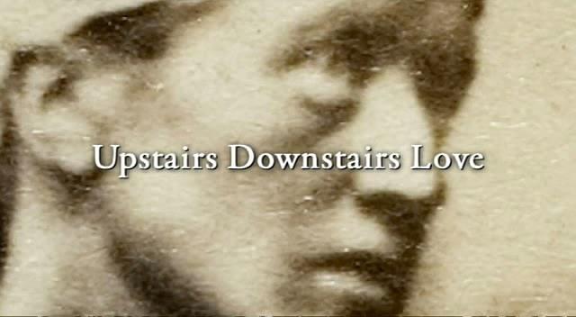 Upstairs Downstairs Love