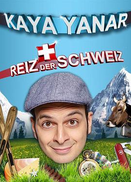 Kaya Yanar: Reiz der Schweiz