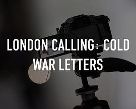 London Calling：Cold War Letters