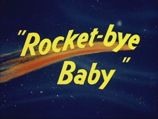 Rocket Bye Baby