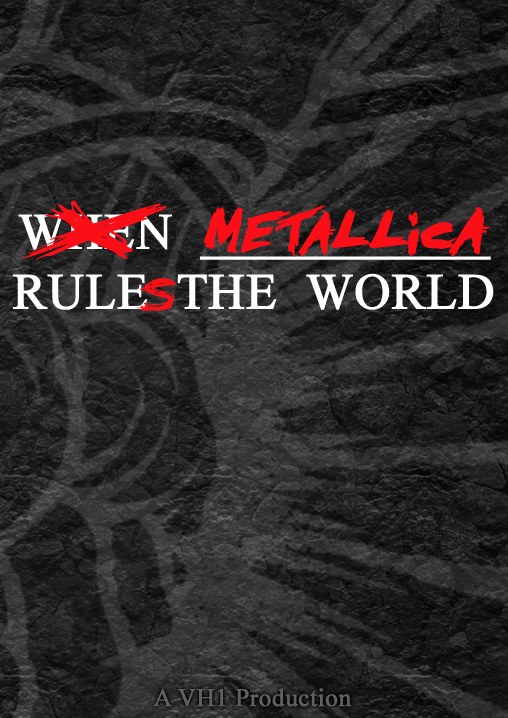 When Metallica Ruled the World