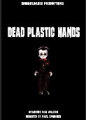 Dead Plastic Hands