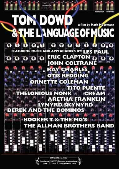Tom Dowd &amp; the Language of Music