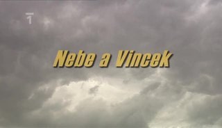 Nebe a Vincek