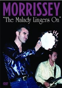 The Malady Lingers On