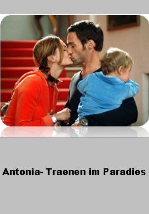 Antonia - Tränen im Paradies