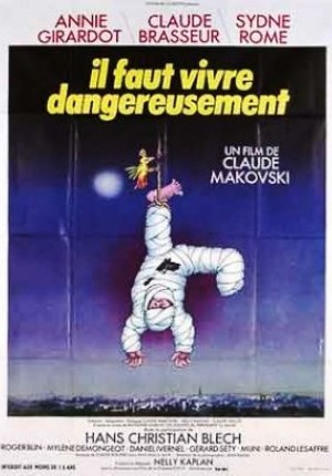 Il faut vivre dangereusement