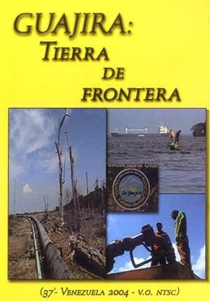 Guajira: Tierra de Frontera