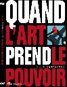 Quand l’art prend le pouvoir