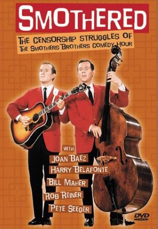Smothered: The Censorship Struggles of the Smothers Brothers Comedy Hour