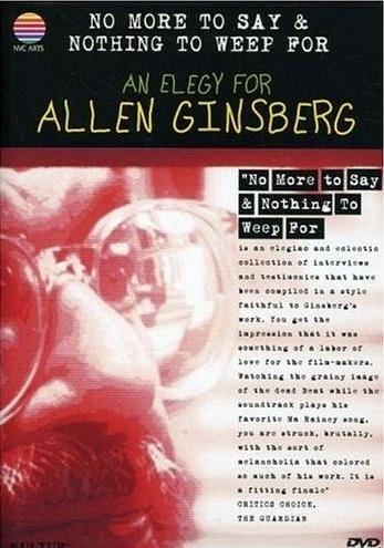 No More to Say &amp; Nothing to Weep For: An Elegy for Allen Ginsberg 1926-1997
